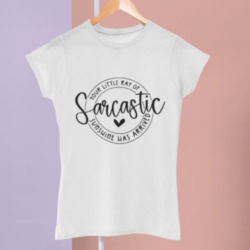 Funny Sarcastic T_Shirt