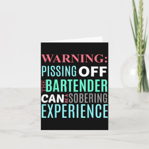 Funny Sarcastic Warning Don't Off Bartender Pun  Card