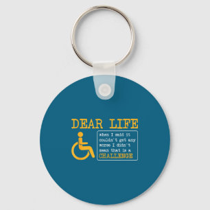 Funny Sarcastic Wheelchair Pun, Wheelchair Quote Keychain