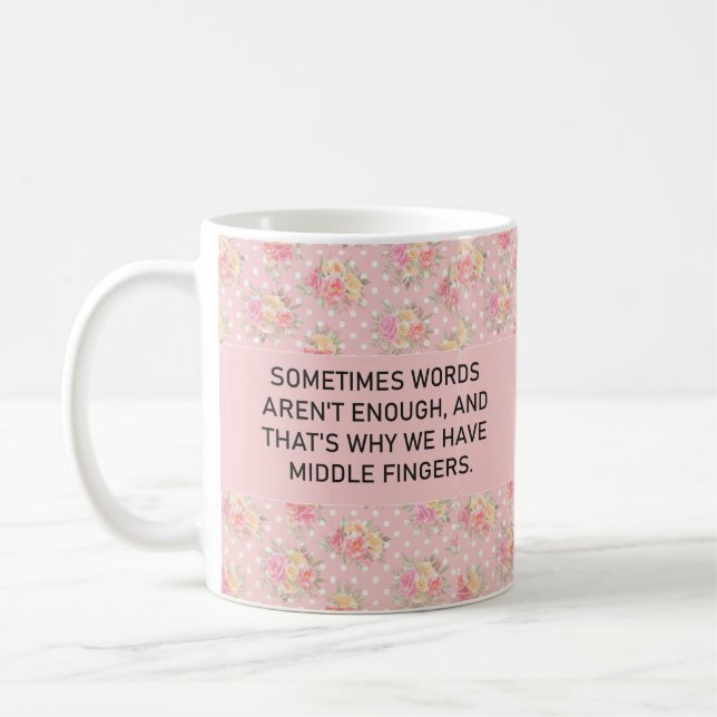 Funny Sarcastic Words Aren't Enough Humor funny  Coffee Mug (Left)