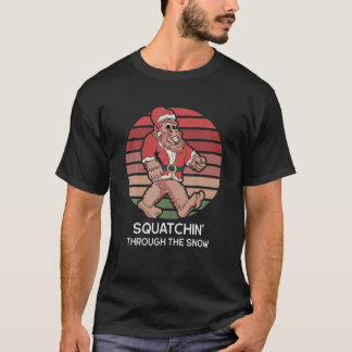 Funny Sasquatch Christmas – Squatchin Through The T-Shirt