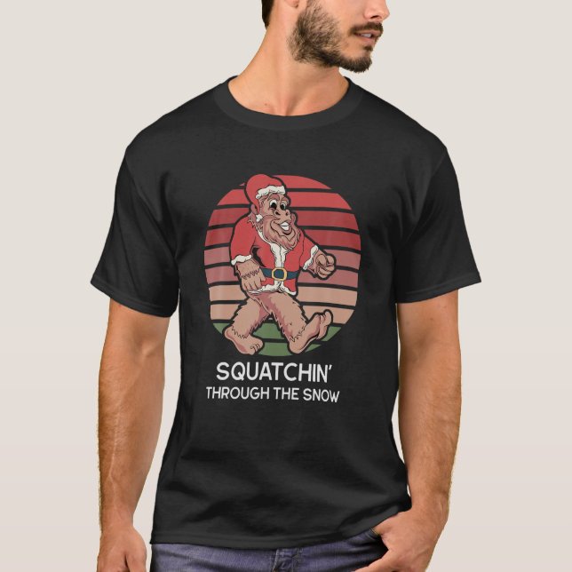 Funny Sasquatch Christmas – Squatchin Through The T-Shirt (Front)