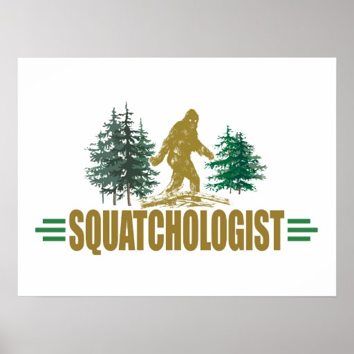 Funny Sasquatch, Sasquatchin Poster | Zazzle