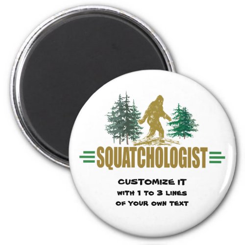 Funny Sasquatching Sasquatch Hunters Magnet