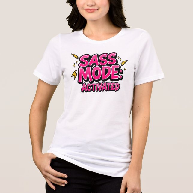 Funny "Sass Mode Activated" Quote Tri-Blend Shirt (Front)