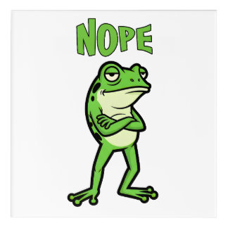 Funny Sassy Frog Nope, Grumpy Toads Cartoon Illus Acrylic Print