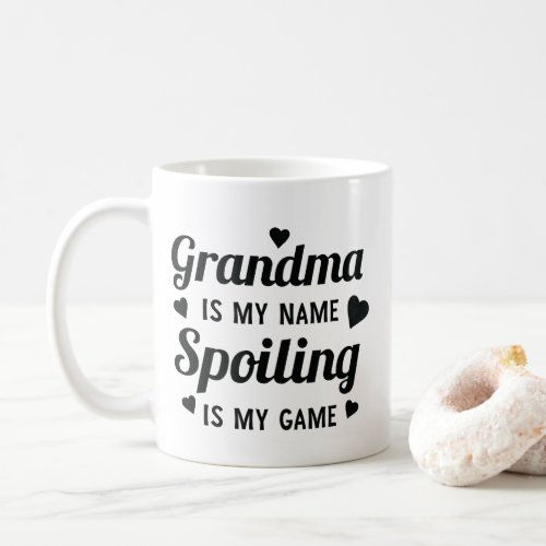 Funny Sassy Grandma Is My Name Spoiling Is My Game Coffee Mug