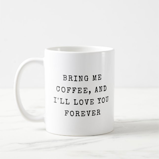 Funny Sassy Humor Modern Typography Love Coffee Mug (Left)