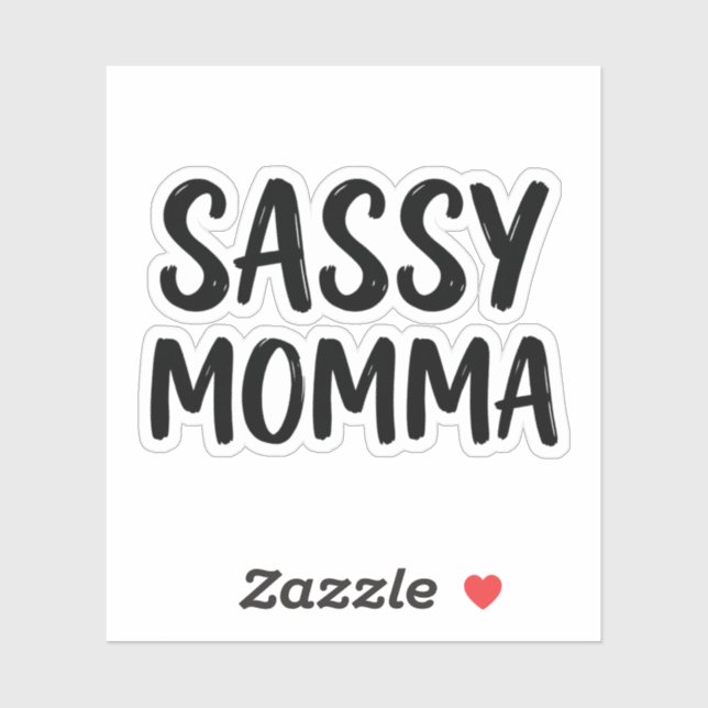 Funny Sassy Momma Sarcastic Humor Quote Sticker (Sheet)