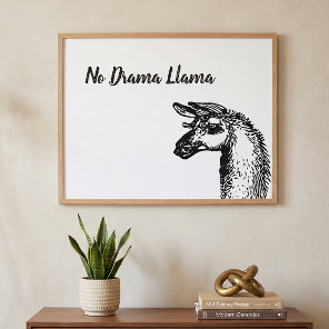 Funny Sassy No Drama Llama Drawing Black and White Poster