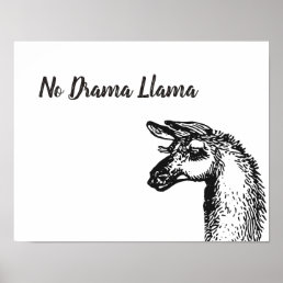 Funny Sassy No Drama Llama Drawing Black and White Poster