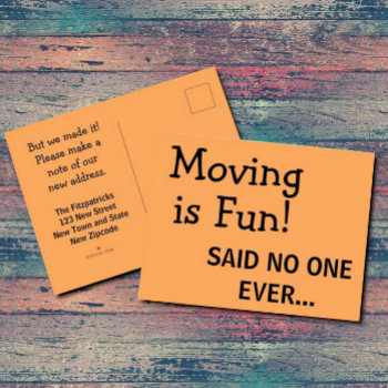 Funny Sassy Sarcasm Orange Moving Announcement Postcard by Shellibean_on_zazzle at Zazzle