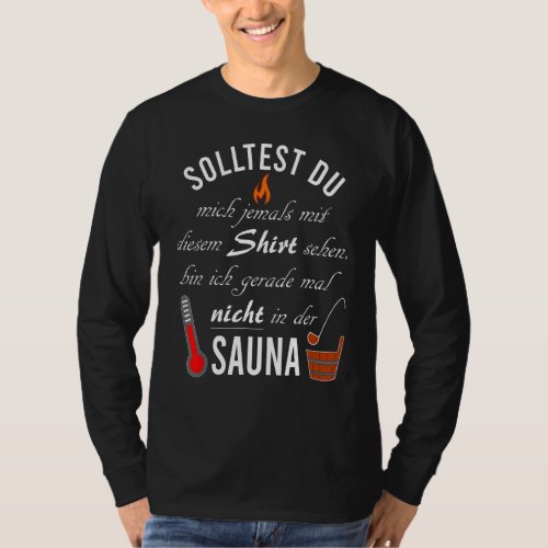 Funny Sauna Saying Wellness Sauna Champion Men Wom T_Shirt