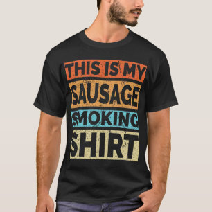 Funny Sausage Smoking BBQ for Grillmasters T-Shirt