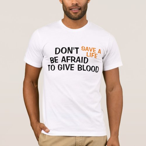 funny save a life give blood funny t_shirt design