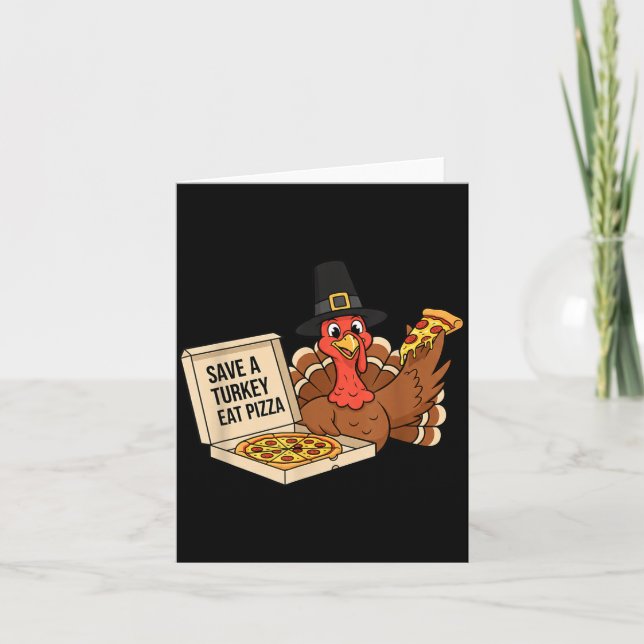 Funny Save A Turkey Eat A Zza Thanksgiving Zza Lov Card (Front)