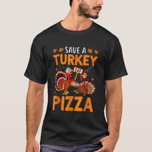 Funny Save A Turkey Eat Pizza Thanksgiving Adult V T_Shirt