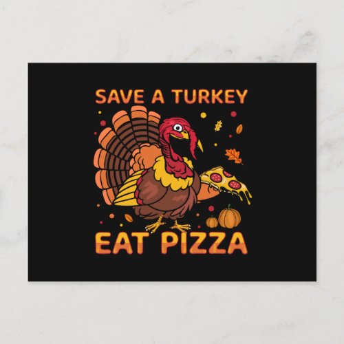 Funny Save A Turkey Eat Pizza Thanksgiving Holiday Postcard