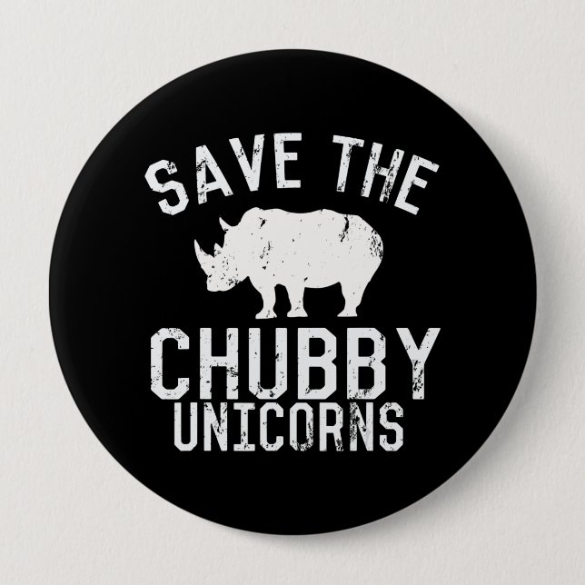 Funny Save  Chubby Unicorns Fat Rhino Button (Front)