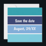 Funny Save The Date<br><div class="desc">Funny horizontal blue striped design. Click personalize and add edit the date. Perfect item for a fun invitation.</div>