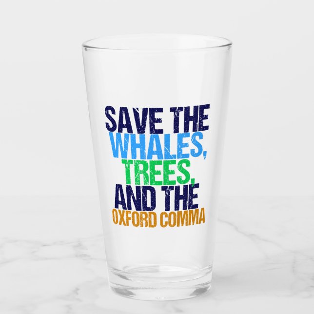 Funny Save the Oxford Comma Glass (Front)