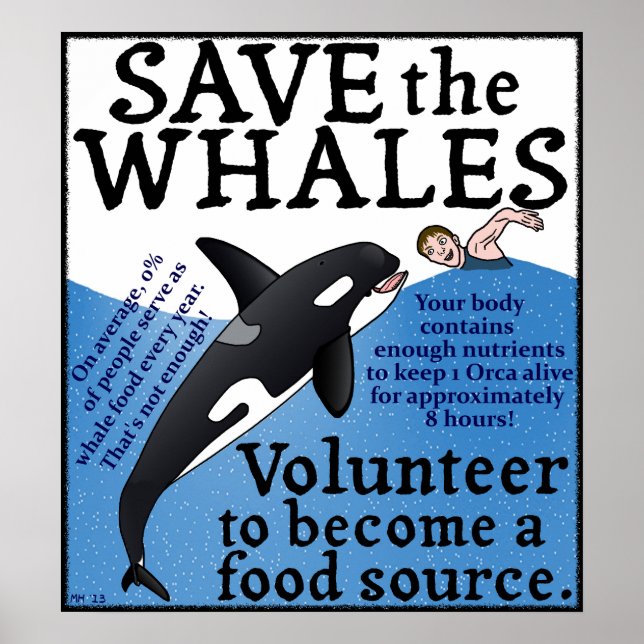 Funny Save the Whales Satire Orca Spoof Poster (Front)