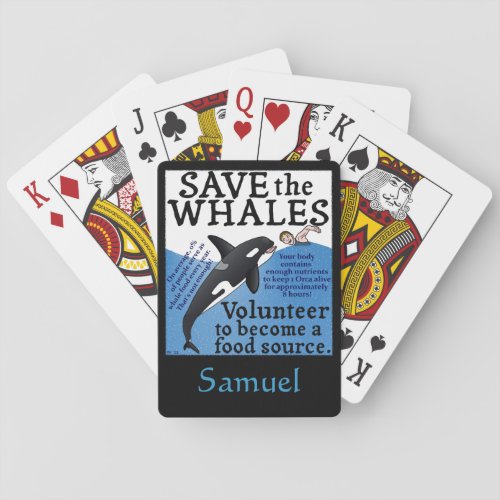 Funny Save the Whales Satire Spoof Orca Poker Cards