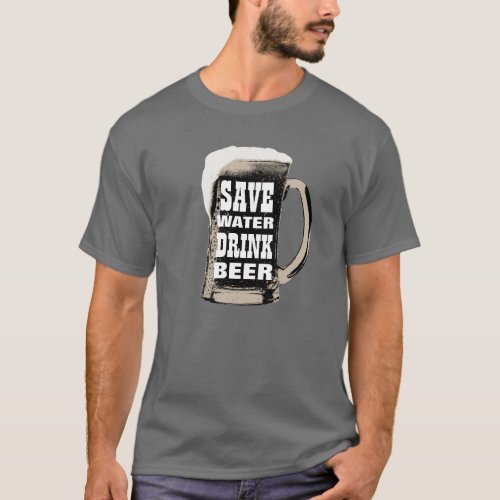 Funny Save Water Drink Beer T_Shirt