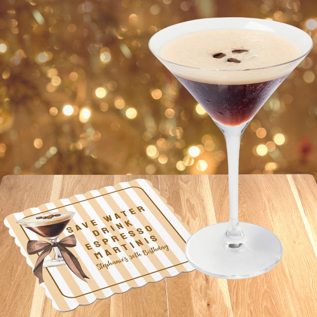 Funny Save Water Drink Espresso Martinis Birthday Paper Coaster (Creator Uploaded)