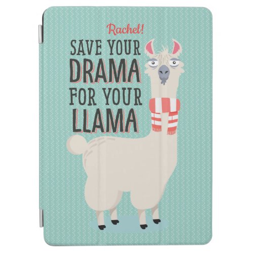 Funny Save Your Drama To Your Llama iPad Air Cover