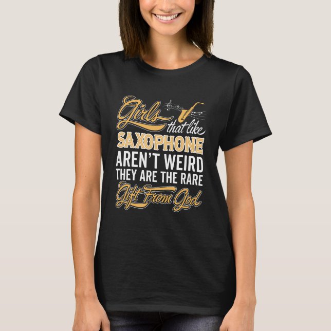 Funny Saxophone Girl - Saxophonist Lady T-Shirt (Front)