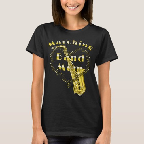 Funny Saxophone Marching Band Mom T_Shirt