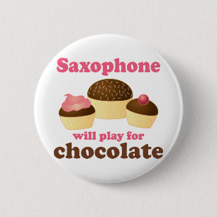Funny Saxophone Will Play for Chocolate Button