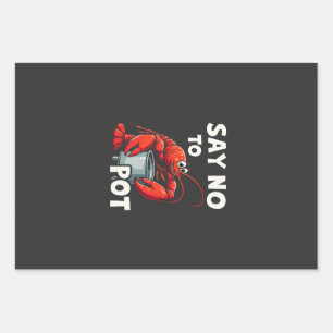 Funny Say No to Pot with Crab Lobster Wrapping Paper Sheets