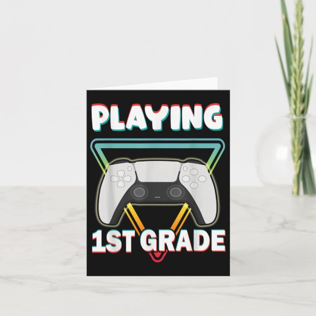 Funny Saying 1st Grade Back To School Video Game B Card (Front)