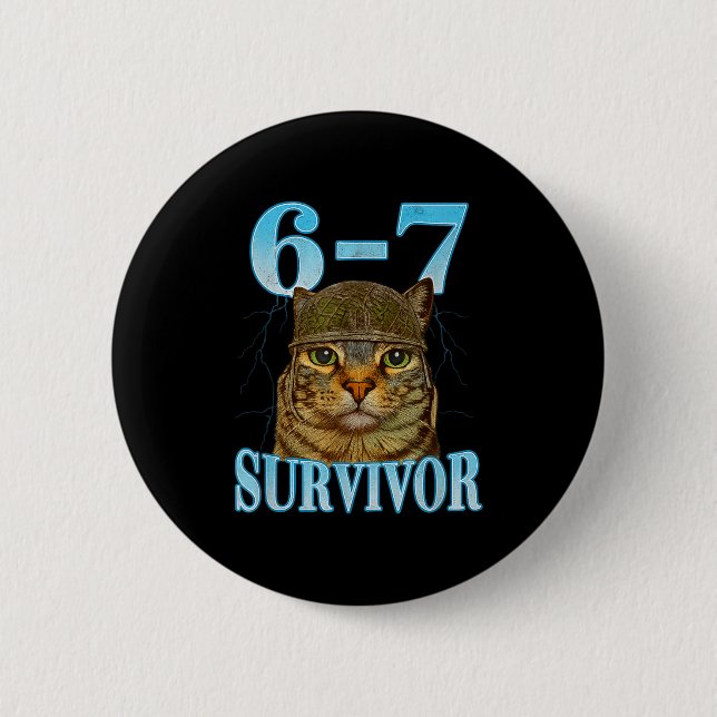 Funny Saying 67 Cats Tummy Ache Survivor Cat Meme  Button (Front)