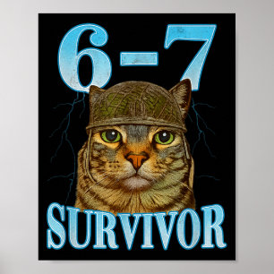 Funny Saying 67 Cats Tummy Ache Survivor Cat Meme Poster