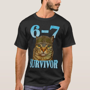 Funny Saying 67 Cats Tummy Ache Survivor Cat Meme  T-Shirt