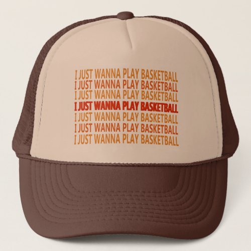 Funny saying about basketball player trucker hat