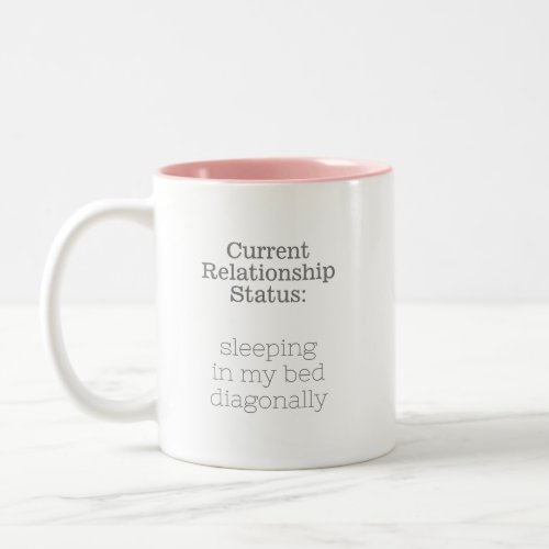 Funny Saying About Being Single Modern Font Two_Tone Coffee Mug