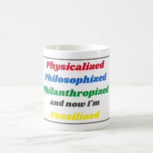 Funny Saying About Life Mug