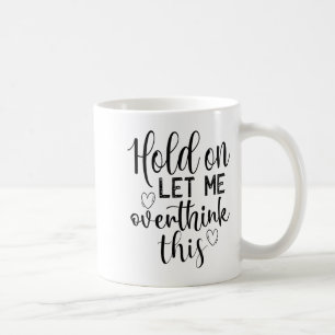 Funny Saying And Sarcastic Quotes Ideas Sarcastic Coffee Mug