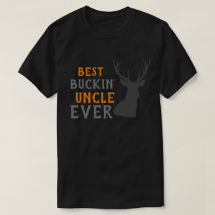 Funny Saying - Best BUCKIN Uncle Ever T-Shirt
