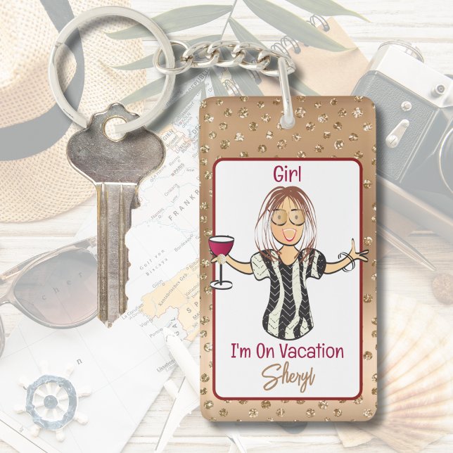 Funny Saying Bold Girly Cartoon Vacation for Her  Keychain (Creator Uploaded)