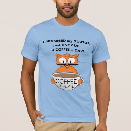 Funny Saying Cartoon Cat With Coffee T_Shirt