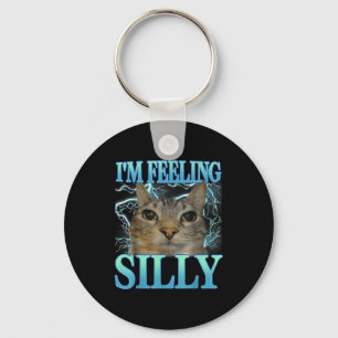 Funny Saying Cat Lover I'm Feeling Silly Cat Meme  Keychain