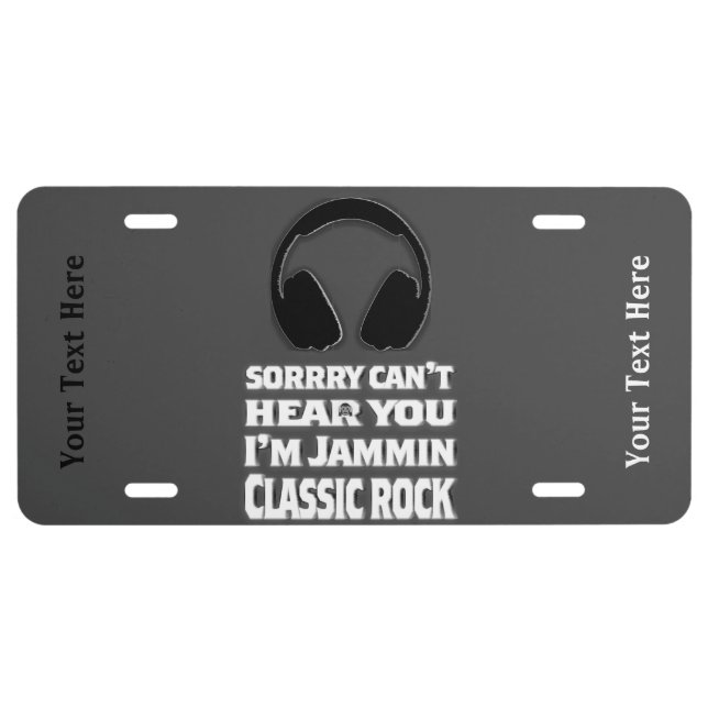 Funny Saying Classic Rock Retro Music License Plate (Front)