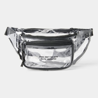 Funny Saying Clear Fanny Pack