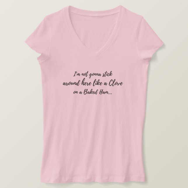 Funny Saying Clove on Ham T-Shirt (Design Front)