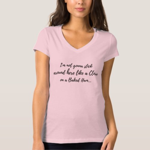 Funny Saying Clove on Ham T_Shirt